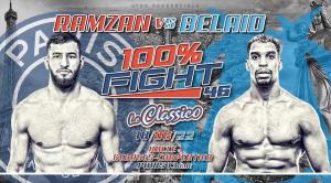 100%FIGHT 46 [Classico] : Ramzan vs. Belaid